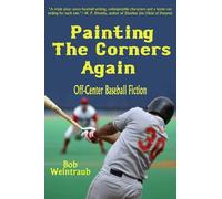 Bob Weintraub Painting the Corners Again (Copertina rigida)