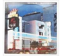 BOB WELCH - man overboard LP