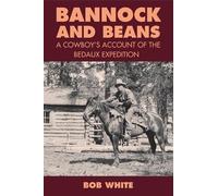 Bob White Bannock and Beans (Tascabile)