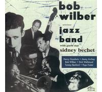 Bob Wilber - Bob Wilber & His Famous Jazz Band