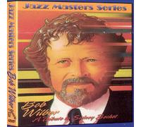 Bob Wilber - Jazz Masters Series: a... [Edizione: Regno Unito]