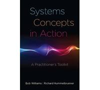 Bob Williams Richard Hummelbrunner Systems Concepts in Action (Tascabile)