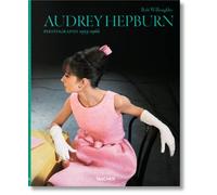 Bob Willoughby. Audrey Hepburn. Photographs 1953-1966