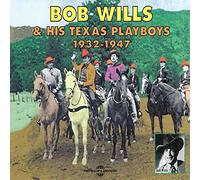 Bob Wills - 1932-1947