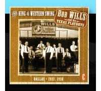 Bob Wills & His Texas Playboys - The King of Western Swing, CD C [Import]