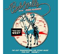 Bob Wills & His Way out west: The lost transcriptions for Tiffany Music 19 (CD)