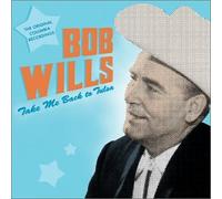 Bob Wills - Vol. 1-Take Me Back to Tulsa