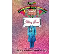 Bob Wilson Donald J From Strawberry Fields to Abbey Road (ha (Copertina rigida)