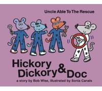 Bob Wise Hickory Dickory & Doc Uncle Able to the Rescue (Copertina rigida)