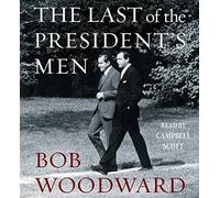 Bob Woodward The Last of the President's Men (Audiobook)