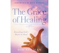 Bob Yandian Grace of Healing, The (Tascabile)