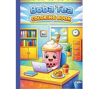 Boba Tea Coloring Book: for Kids and Adults