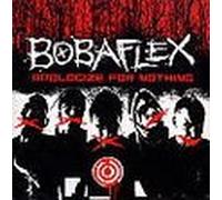 Bobaflex - Apologize For Nothing