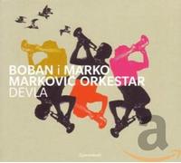 Boban I Marko Markovic Orkestar Devla (CD)