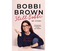 Bobbi Brown Still Bobbi (Copertina rigida)