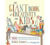 Bobbi Conner The Giant Book of Creativity for Kids (Tascabile)