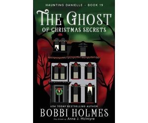 Bobbi Holmes Anna J McIntyre Elizabeth Mackey Ho The Ghost of Christ (Tascabile)