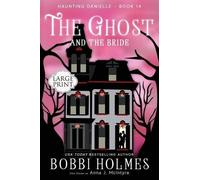 Bobbi Holmes Anna J McIntyre The Ghost and the Bride (Tascabile)