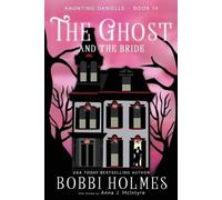 Bobbi Holmes Anna J McIntyre The Ghost and the Bride (Tascabile)
