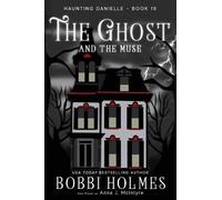Bobbi Holmes Anna J McIntyre The Ghost and the Muse (Tascabile)