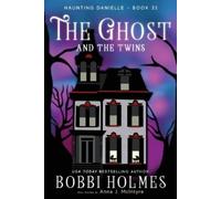 Bobbi Holmes Anna J McIntyre The Ghost and the Twins (Tascabile)