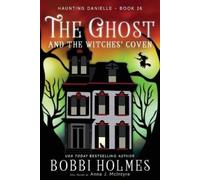 Bobbi Holmes Anna J McIntyre The Ghost and the Witches' Coven (Tascabile)