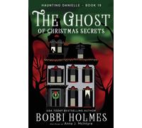 Anna J. McIntyre Bobbi Holmes The Ghost of Christmas Secrets: 19 (H (Tascabile)