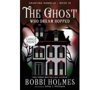 Bobbi Holmes Anna J McIntyre The Ghost Who Dream Hopped (Tascabile)