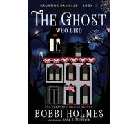 Bobbi Holmes Anna J McIntyre The Ghost Who Lied (Tascabile)