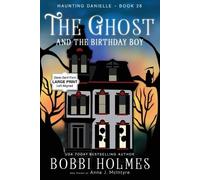 Bobbi Holmes The Ghost and the Birthday Boy (Tascabile)