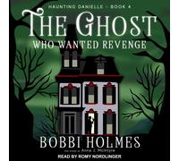 Bobbi Holmes The Ghost Who Wanted Revenge (Tascabile)