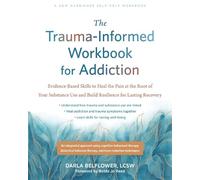 Bobbi Jo Reed Darla Belflow The Trauma-Informed Workbook for Addicti (Tascabile)