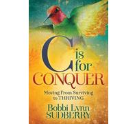 Bobbi Lynn Sudberry C is for Conquer (Tascabile)