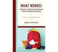 Bobbie Faulkner What Works Successful Strategies for Pursuing Natio (Tascabile)