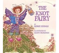 Bobbie Hinman The Knot Fairy (Tascabile) Best Fairy