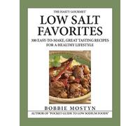 Bobbie Mostyn The Hasty Gourmet(TM) Low Salt Favorites (Tascabile)