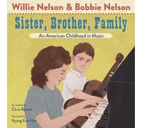 Bobbie Nelson Willie Nelson Sister, Brother, Family (Copertina rigida)