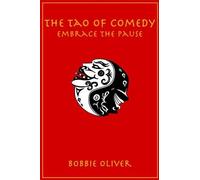 Bobbie Oliver The Tao of Comedy (Tascabile)