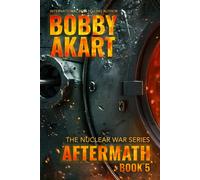 Bobby Akart Aftermath 5 (Copertina rigida) Nuclear War