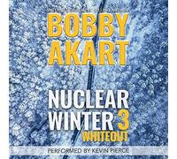 Bobby Akart Nuclear Winter Whiteout (Copertina rigida) Nuclear Winter