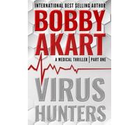 Bobby Akart Virus Hunters 1 (Tascabile) Virus Hunters