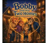 Bobby and His Two Homes