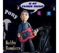 BOBBY BANDIERA - IS MY FATHER THERE