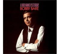 Bobby Bare - Bird Named Yesterday