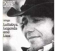 Bobby Bare - Bobby Bare Sings Lullabys, Legends and Lies by Bobby Bare Import edition (1992) Audio CD