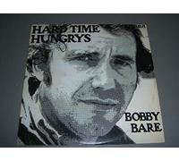 BOBBY BARE HARD TIME HUNGRYS vinyl record