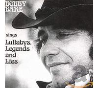 Bobby Bare Lullabys Legends and Lies (CD) Album