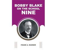 Bobby Blake on the School Nine