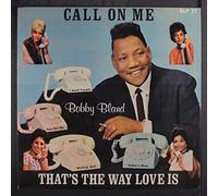 BOBBY BLAND - call on me