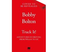 Bobby Bolton Truck It (Copertina rigida)